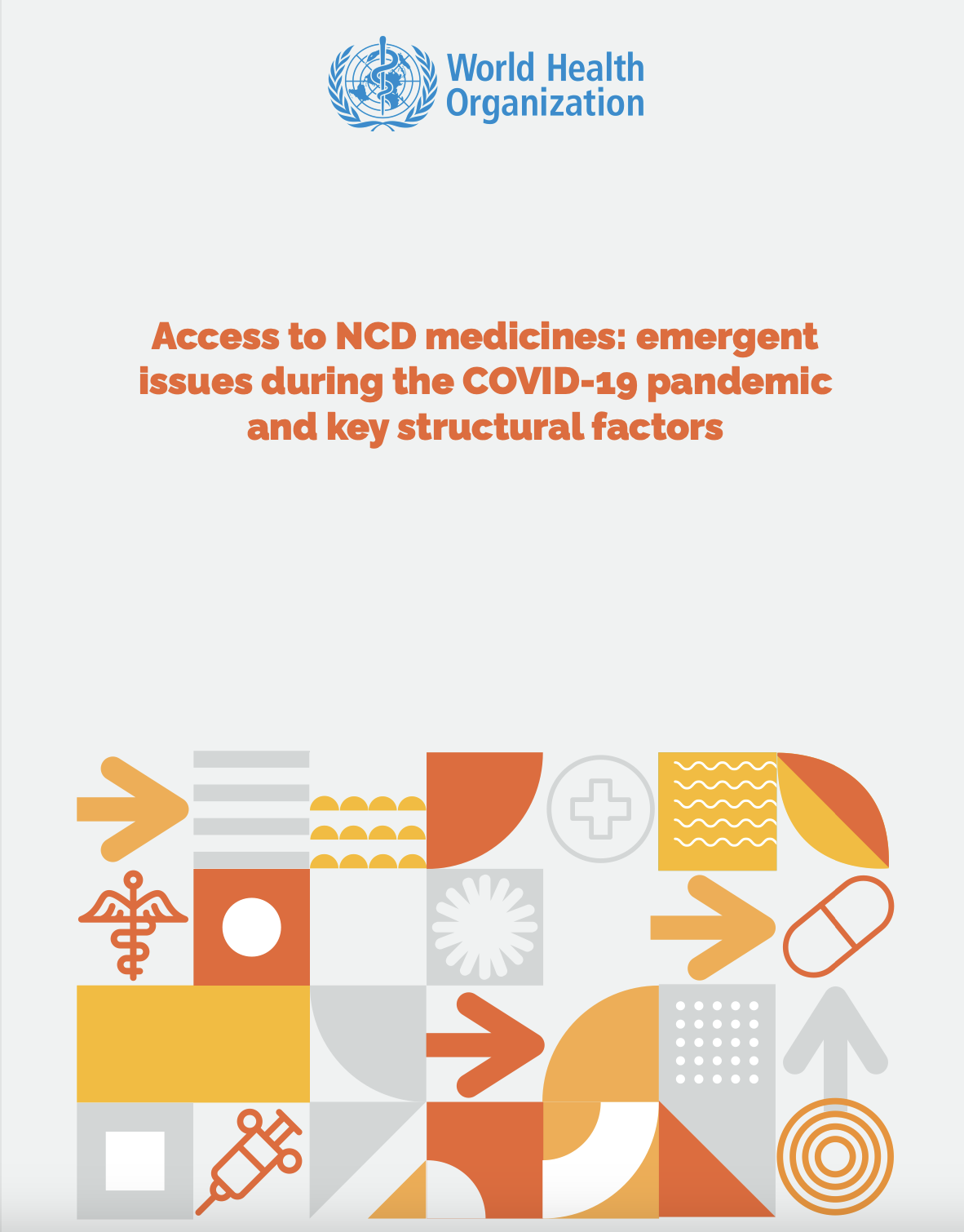 Access to NCD medicines: emergent issues during the COVID-19 pandemic and key structural factors