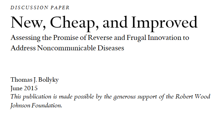 New, Cheap, and Improved: Assessing the Promise of Reverse and Frugal Innovation to Address Noncommunicable Diseases